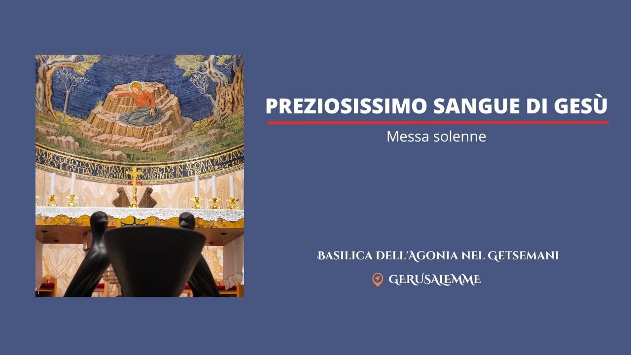 Solennità del Preziosissimo Sangue di Nostro Signore Gesù Cristo