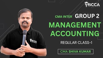CMA INTER | GROUP -2 MANAGEMENT ACCOUNTING | BY CMA SHIVA KUMAR