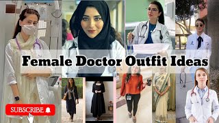 Female Doctor Outfit Ideas||Outfit Ideas For Doctor||Doctor Dressing style female||Laddy Doctor