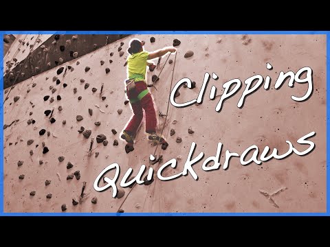 How to Lead Climb - Clipping quickdraws 101