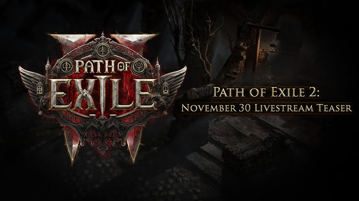 Path of Exile 2: November 30 Livestream Teaser