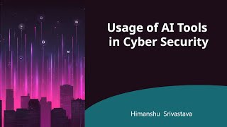 Learn Usage of AI Tools in Cyber Security online | Koenig Solutions