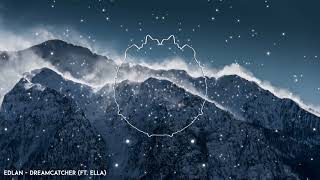 Edlan - Dreamcatcher (ft. Ella)
