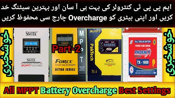 MPPT Solar Charge Controller Battery Overcharging Settings | MPPT Overcharging Settings |