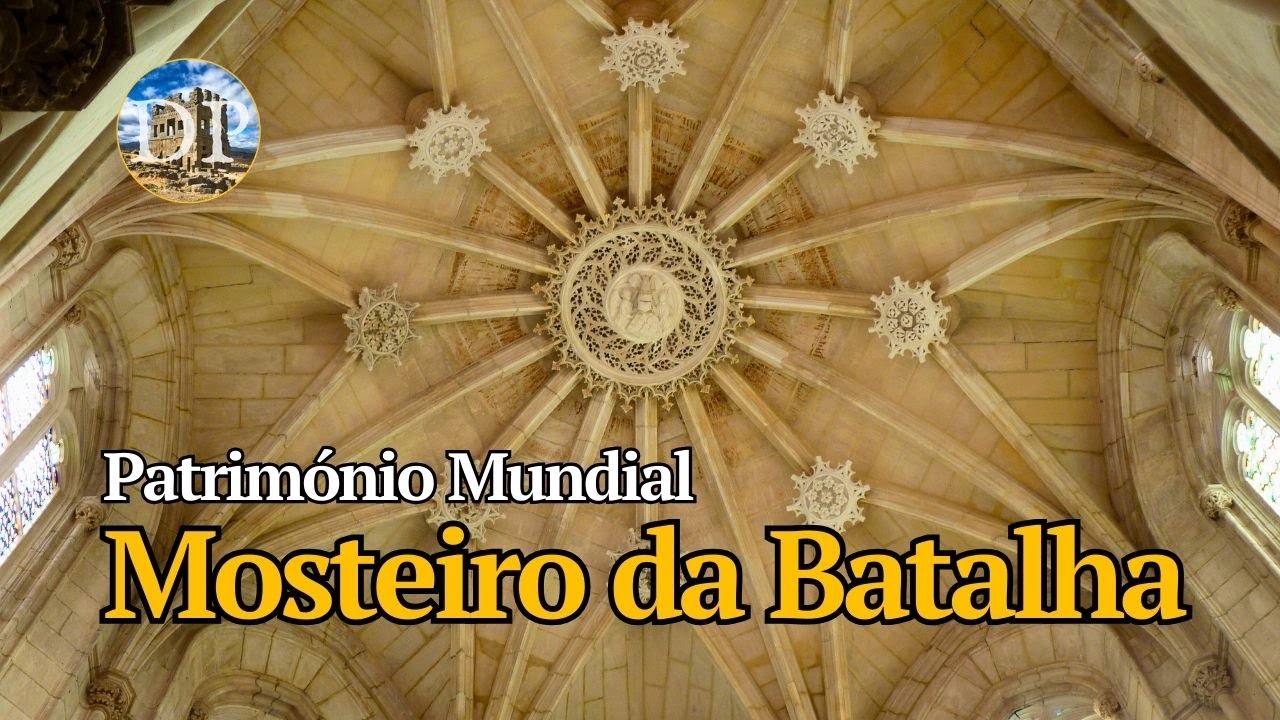 Mosteiro da Batalha - Guia Completo do Monumento Património Mundial (UNESCO)