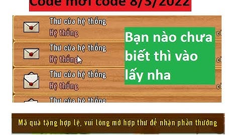 Code 8 tháng 3 mới ae nào chưa biết vào lấy nhé ae - Bán bạc sách | Làng Lá Phiêu Lưu Ký - HTC game