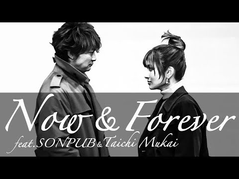 香取慎吾_Now&Forever(feat.SONPUB&向井太一)MUSIC VIDEO