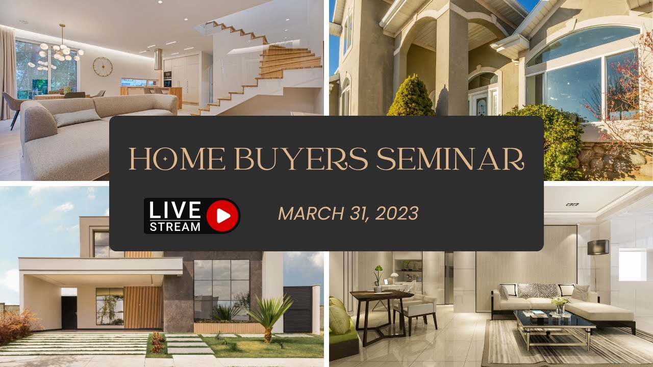 So, You Want to Buy a House? | First Time Home Buyers Seminar - YouTube