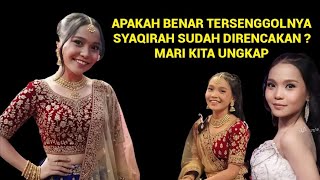 Download Lagu TERNYATA TERSENGGOLNYA SYAQIRAH SUDAH DIRENCANAKAN  MP3