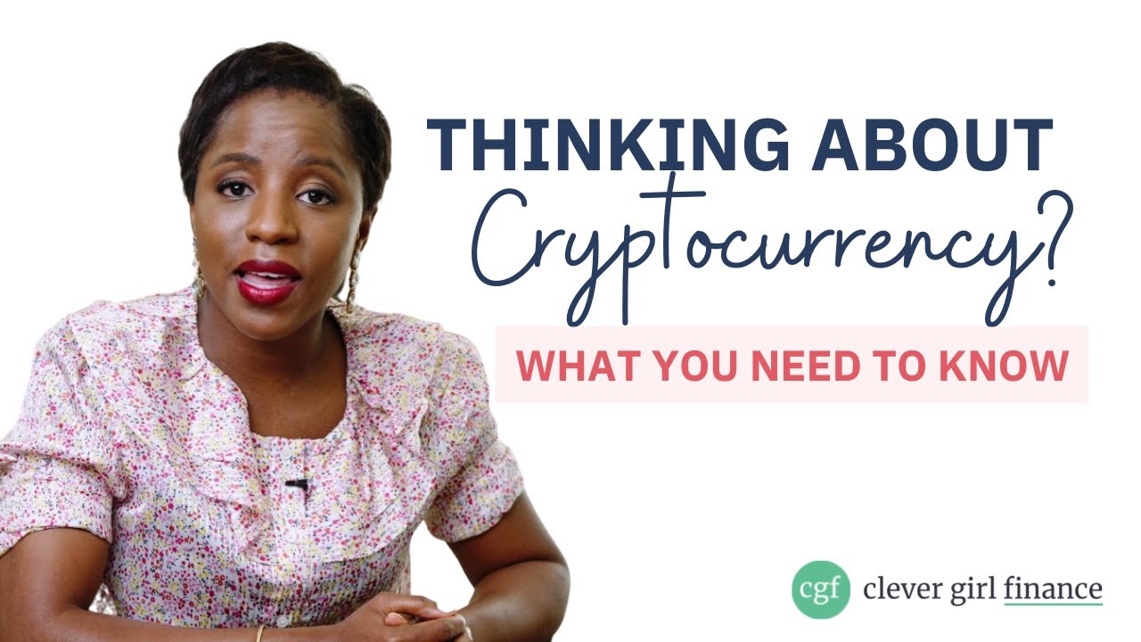 What You Need To Know Before Investing In Cryptocurrency! | Clever Girl Finance