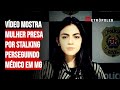 Vídeo mostra mulher presa por stalking perseguindo médico em MG