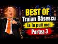 BEST OF Traian Băsescu la În puii mei 💥 | Partea 3