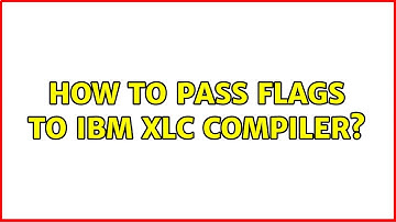 Unix & Linux: How to pass flags to IBM xlc compiler?