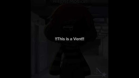 Video from my second account on tiktok! #vent #venting #gacha #gachameme #gachaedit #gachalife2