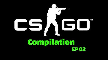 No scope! (cs:go compilation EP2)