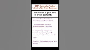 How to get text of WebElement using Selenium? SDET Automation Testing Interview Questions & Answers