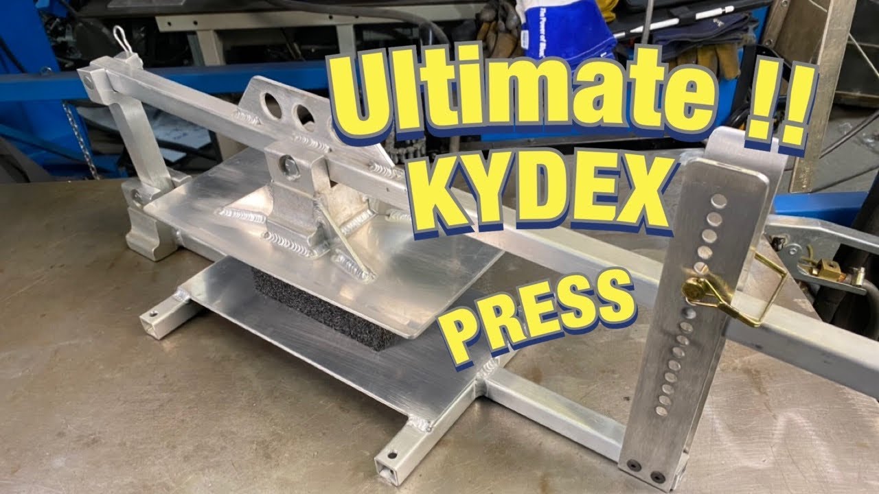 Ultimate Kydex Press!! YouTube