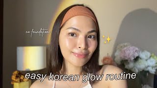 EASY KOREAN GLOW ROUTINE WITHOUT FOUNDATION! (3 Steps Only!!)✨ • Joselle Alandy by Joselle Alandy 191,085 views 10 months ago 11 minutes, 35 seconds