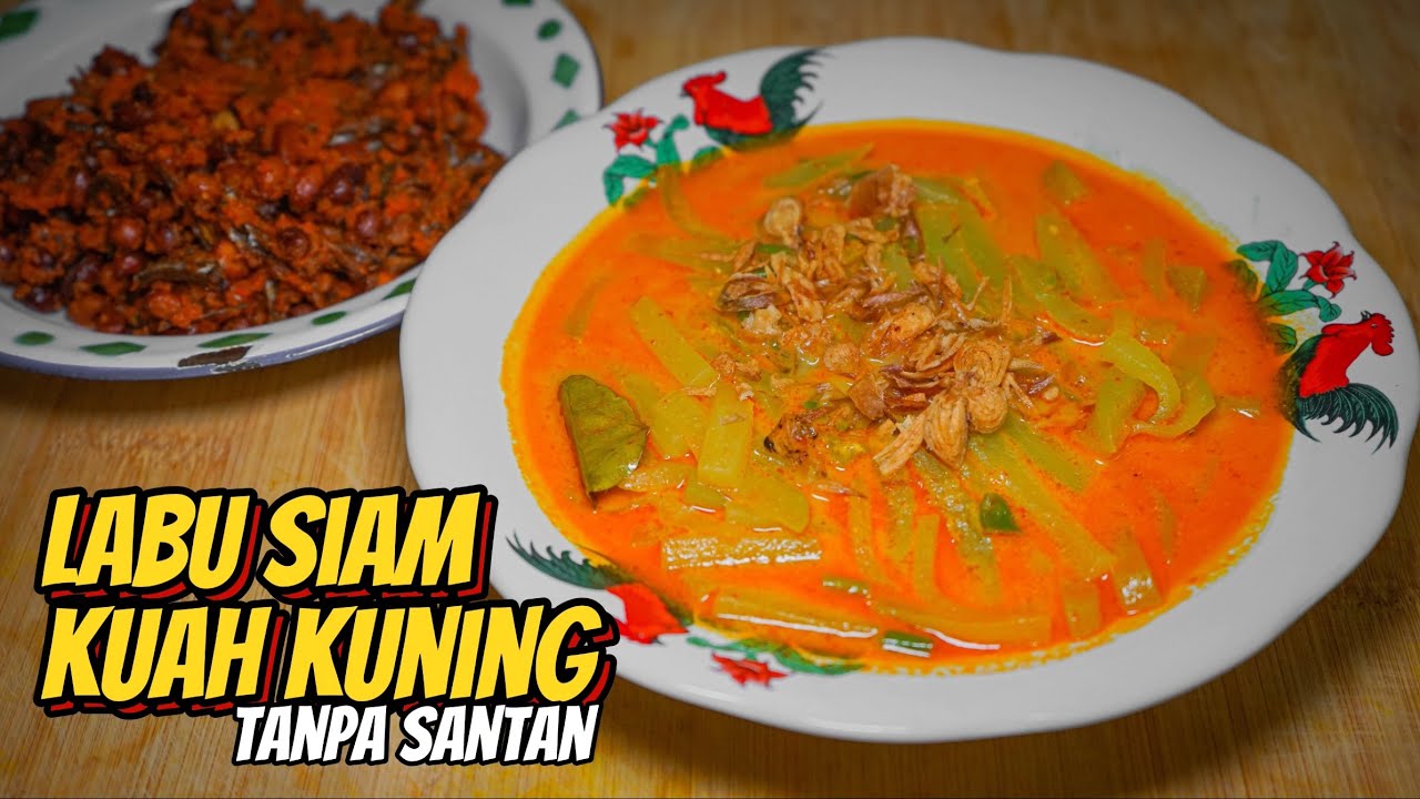 Masak Labu Siam Kuah Kuning Tanpa Santan