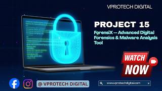 Forensix -- Advanced Digital Forensics Malware Analysis Tool Vprotech Digital