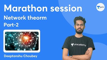 Network Theorem (Part-2) | Marathon Session | GATE 2022 | Diptanshu choubey