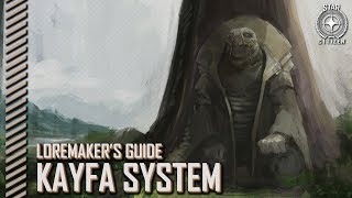 Star Citizen: Loremaker's Guide to the Galaxy - Kayfa System