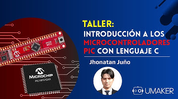 TALLER | Introducción a los Microcontroladores PIC