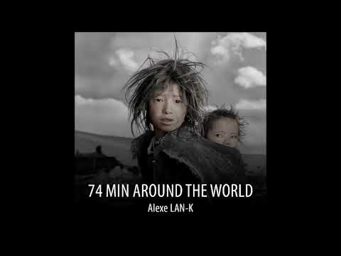 74 MIN AROUND THE WORLD - Act 2 (Ethnic Deep House dj set)