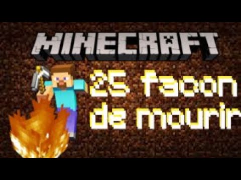 25 FACON DE MOURIR ?!