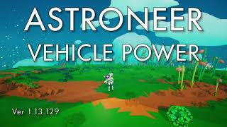 Astroneer - Vehicle Power