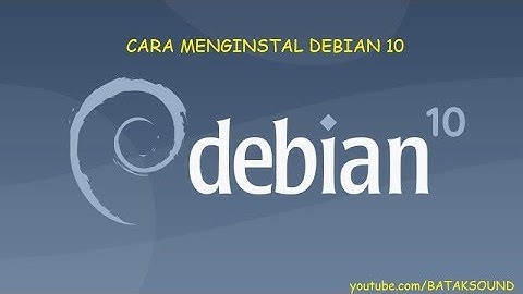CARA MENGINSTAL DEBIAN 10 di Virtual Box/VMWare berbasis GUI dan CLI