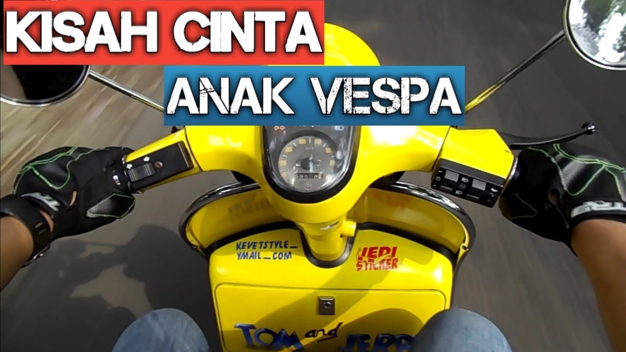 Kata Romantis Anak Vespa Youtube