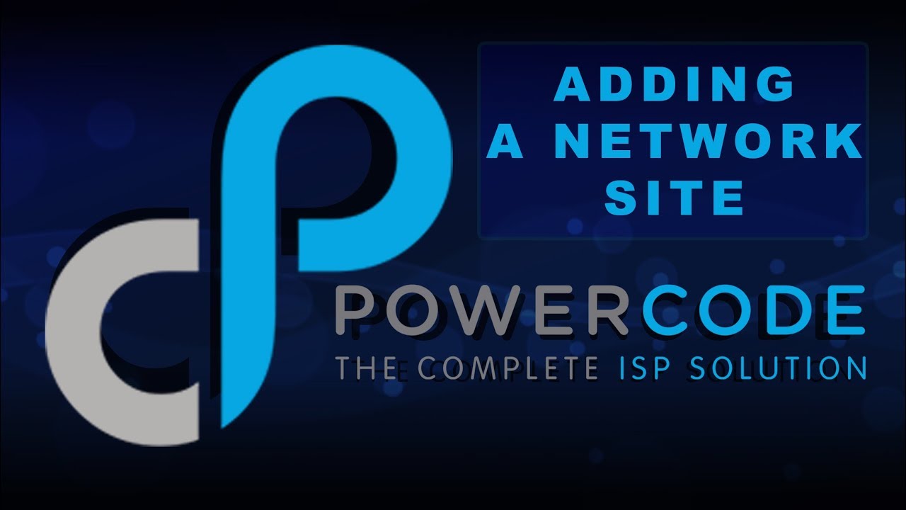 POWERCODE: Adding a Network Site - YouTube