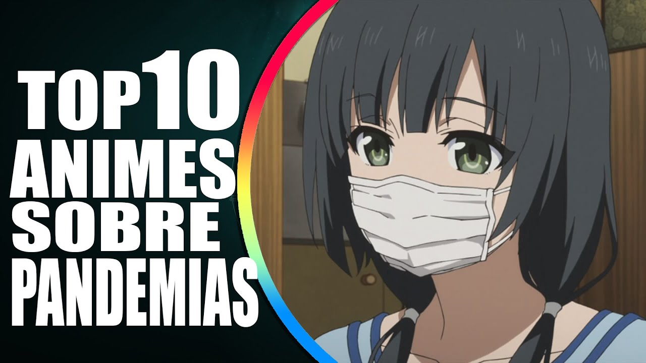 TOP 7 DE ANIMES QUE FALAM SOBRE PANDEMIAS - Página 7 de 7 - Anime United