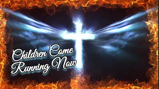 Children Come Running..The Dust Of Men