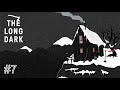 🌨️The Long Dark #7 [út a vadonba]