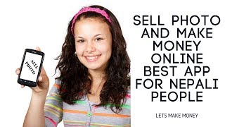 Make Money Online in Nepal |By Selling Photos | Best app to sell photos screenshot 5