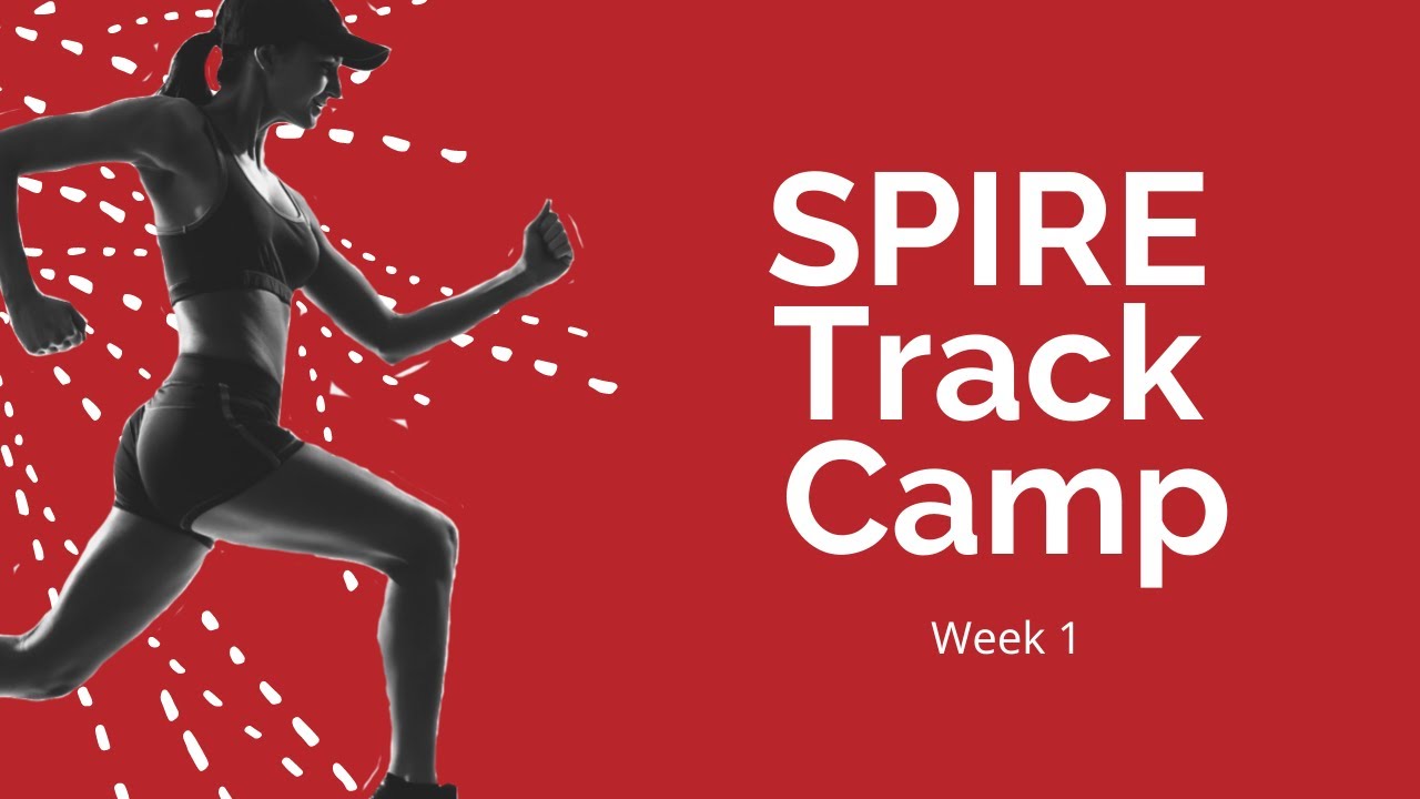 SPIRE Track and Field Camp Week 1 YouTube