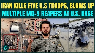 BREAKING: Iran Kills FIVE U.S Troops, Hammers MQ-9 Reapers Drones in Fresh Missile Attack: Report
