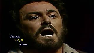 Una Furtiva Lagrima - Pavarotti 은밀한 눈물 Italian, English & Korean captions 이태리어, 영어와 한글 번역자막