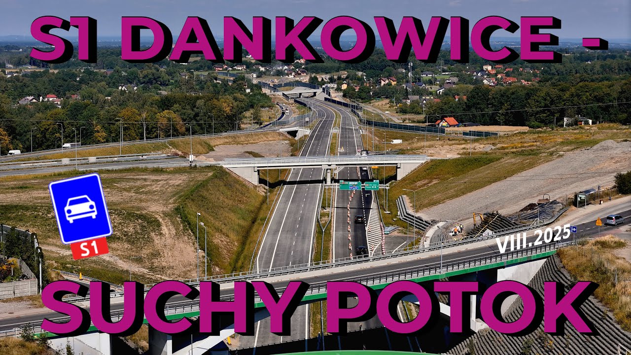 S1 Kosztowy - Bielsko-Biała, odcinek III Dankowice - Bielsko-Biała - SIERPIEŃ 2025 [DRON][4K]