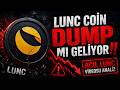 LUNC COİN DUMP MI GELİYOR ? LUNC ANALİZ SON TABLO 🚀🚀 #lunc #luna #luna