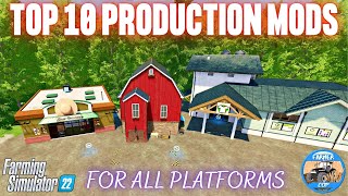 TOP 10 PRODUCTION MODS - Farming Simulator 22