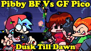 FNF | Pibby BF Vs GF And Pico | Dusk Till Dawn - Jakeneutron Pibby  | Mods/Hard/FC/MLP |
