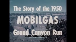 MOBIL OIL CO. / MOBILGAS  1950 GRAND CANYON RUN  "PROOF OF PERFORMANCE"  GAS EFFICIENCY TEST 64944