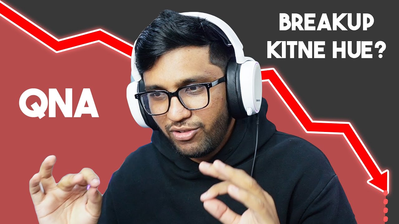Breakups kitne hue? INCOME 2023? (QNA Video)
