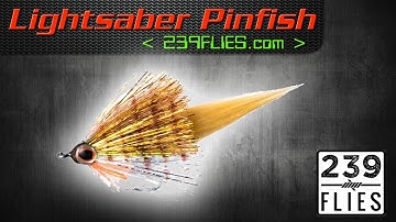LightSaber Pinfish Fly Fly Tying Video Instructions - 239Flies Fly Pattern