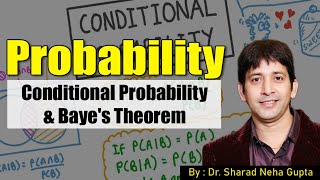 Probability | Conditional Probability & Baye's Theorem | Concept of Probability |