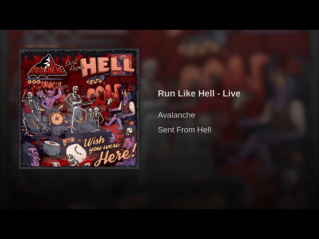 Avalanche - Run Like Hell