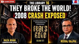 2008 Financial Crisis Explained: How Wall Street’s Greed Crashed the World | Fool’s Gold